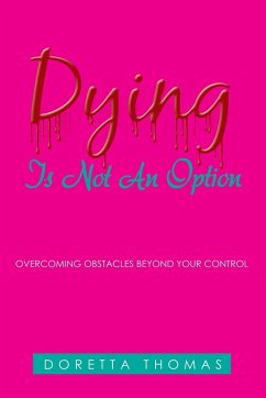 Dying Is Not an Option - Thomas, Doretta