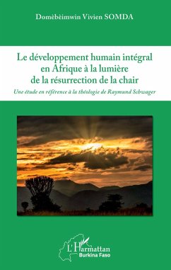 Le développement humain intégral en Afrique à la lumière de la résurrection de la chair - Somda, Domèbèimwin Vivien