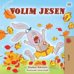 I Love Autumn (Serbian Book for Children - Latin alphabet) - Admont, Shelley; Books, Kidkiddos