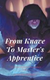 From Knave To Master's Apprentice