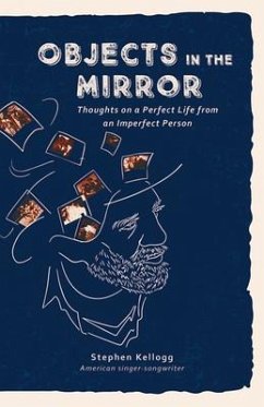 Objects in the Mirror - Kellogg, Stephen