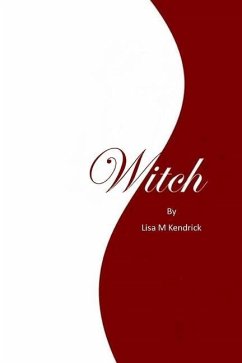 Witch - Kendrick, Lisa M.
