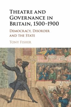 Theatre and Governance in Britain, 1500-1900 - Fisher, Tony