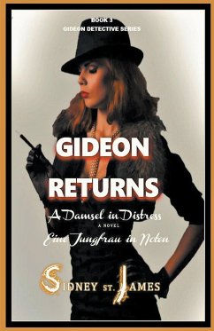Gideon Returns - A Damsel in Distress - James, Sidney St.