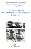 Les transports maritimes aux Antilles et en Guyane française