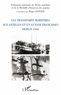 Les transports maritimes aux Antilles et en Guyane française - Garzuel, Annelise