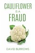 Cauliflower Is A Fraud - Bild 1
