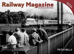 Railway Magazine - Archive Series 1 - Kelly, Peter