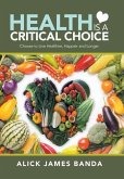 Health Is a Critical Choice
