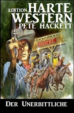 Der Unerbittliche (eBook, ePUB) - Hackett, Pete