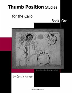 Thumb Position Studies for the Cello, Book One - Harvey, Cassia