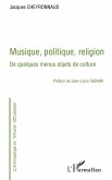 MUSIQUE, POLITIQUE, RELIGION