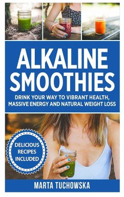 Alkaline Smoothies - Tuchowska, Marta