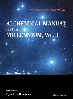 Alchemical Manual for this Millennium Volume 1 - Olson, Aaity