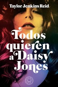 Todos Quieren a Daisy Jones / Daisy Jones & the Six - Jenkins Reid, Taylor