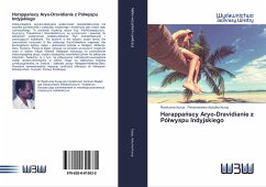 Harappa¿scy Aryo-Dravidianie z Pó¿wyspu Indyjskiego - Kurup, Ravikumar;Achutha Kurup, Parameswara