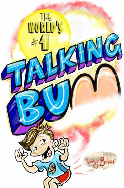 The World's #1 Talking Bum - Baker, Dale C