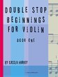 Double Stop Beginnings for Violin, Book... - Bild 1