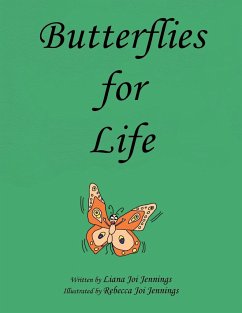 Butterflies for Life - Jennings, Liana Joi