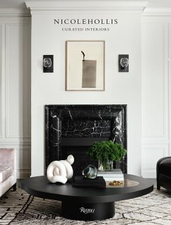 Curated Interiors: Nicole Hollis - Hollis, Nicole; Viladas, Pilar