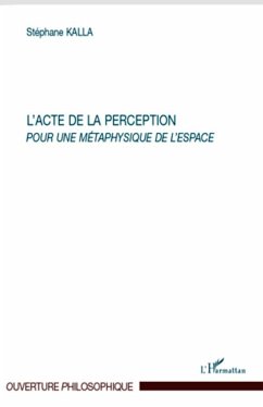 L'acte de la perception - Kalla, Stéphane