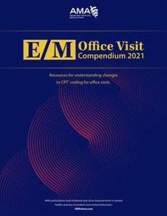 E/M Office Visit Compendium 2021 - American Medical Association