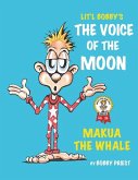 The Voice of the Moon - Makua The Whale