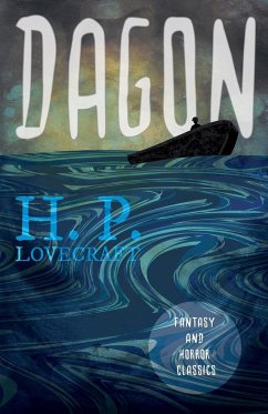 Dagon (Fantasy and Horror Classics);With a Dedication by George Henry Weiss - Lovecraft, H. P.