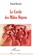 Le Cercle des Mâles-Nègres - Bild 1