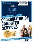 Coordinator of Computer Services (C-3803): Passbooks Study Guide Volume 3803