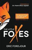 The Little Foxes: The Ignored Things That Fight Harder Than Demons