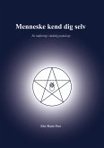 Menneske kend dig selv (eBook, ePUB)