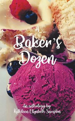 A Baker's Dozen - Sumpton, Kathleen Elizabeth