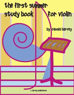 The First Summer Study Book for Violin - Harvey, Cassia