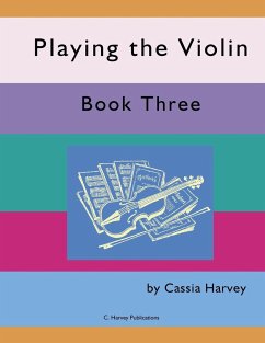 Playing the Violin, Book Three - Harvey, Cassia
