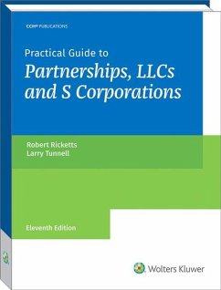 Practical Guide to Partnerships and Llcs (11th Edition) - Ricketts, Robert; Tunnell, P. Larry