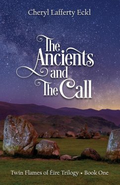 The Ancients and The Call - Eckl, Cheryl Lafferty