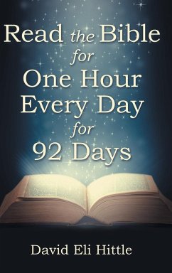 Read the Bible for One Hour Every Day for 92 Days - Hittle, David Eli