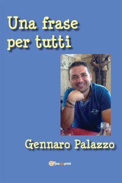 Una frase per tutti - Palazzo, Gennaro