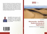 Macrocycles : Synthèse, Étude Structurale et Applications