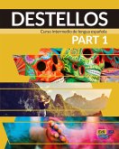 Destellos Part 1 - Student Print Edition Plus Online Premium Access (Std. Book + Eleteca + Ow + Std. Ebook)