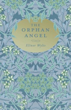 The Orphan Angel - Wylie, Elinor