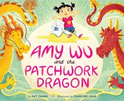 Amy Wu and the Patchwork Dragon - Zhang, Kat