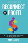 Reconnect and Profit