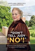 &quote;Don't Tell Judy 'No'!&quote;
