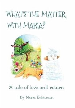 What's the Matter with Maria?: A tale of love and return - Kristensen, Mona