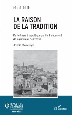 La raison de la tradition - Melin, Martin