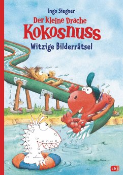 Der kleine Drache Kokosnuss - Witzige Bilderrätsel - Siegner, Ingo