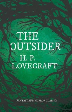 The Outsider (Fantasy and Horror Classics);With a Dedication by George Henry Weiss - Lovecraft, H. P.