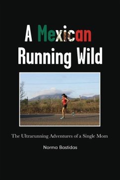 A Mexican Running Wild - Bastidas, Norma